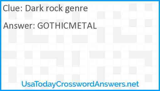 Dark rock genre Answer