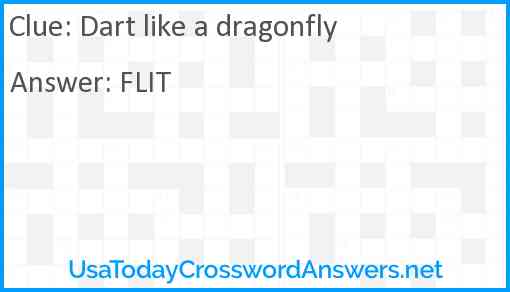 Dart like a dragonfly Answer