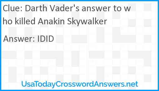 Darth Vader's answer to who killed Anakin Skywalker Answer