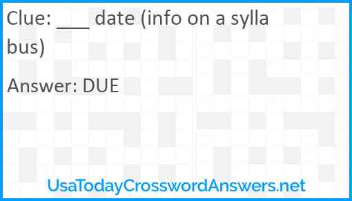 ___ date (info on a syllabus) Answer