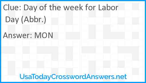 Day of the week for Labor Day (Abbr.) Answer