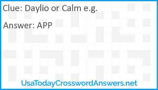 Daylio or Calm e.g. Answer