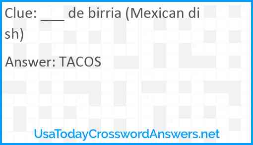 ___ de birria (Mexican dish) Answer