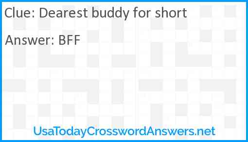 Dearest buddy for short Answer