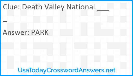 Death Valley National ____ Answer