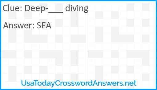 Deep-___ diving Answer