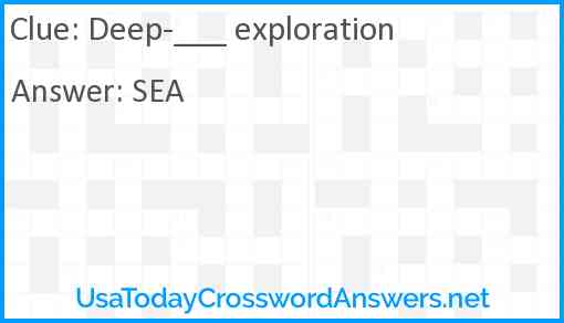 Deep-___ exploration Answer