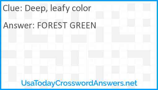 Deep, leafy color Answer