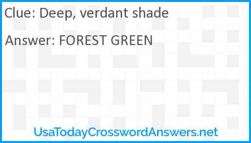 Deep, verdant shade Answer