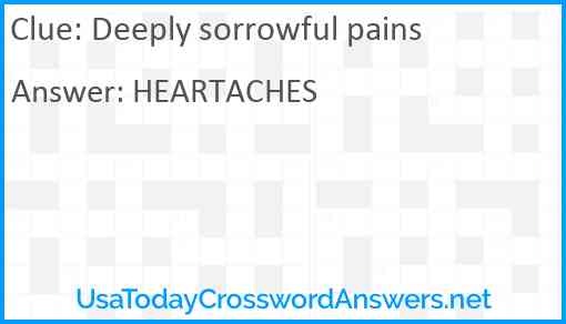 Deeply sorrowful pains Answer