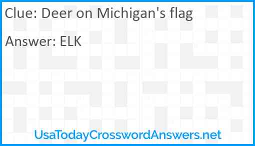 Deer on Michigan's flag Answer