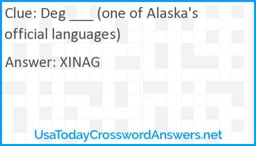 Deg ___ (one of Alaska's official languages) Answer
