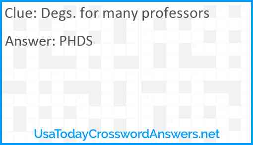 Degs. for many professors Answer