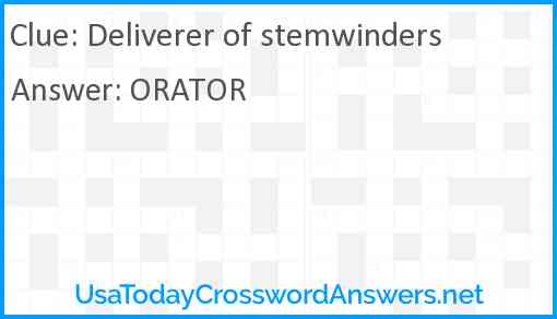 Deliverer of stemwinders Answer