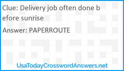 Delivery job often done before sunrise Answer