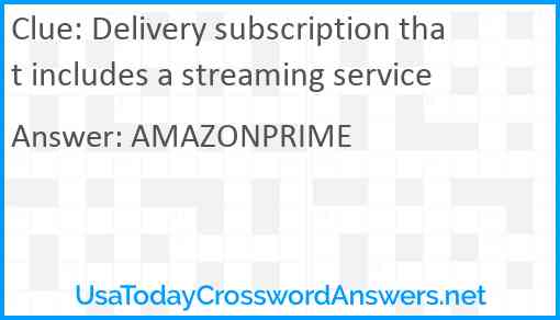 Delivery subscription that includes a streaming service Answer