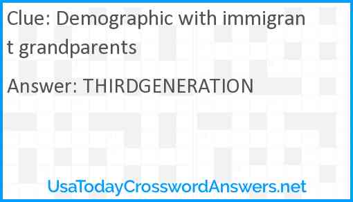 Demographic with immigrant grandparents Answer