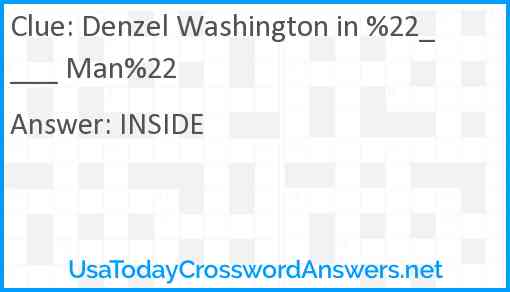 Denzel Washington in %22____ Man%22 Answer