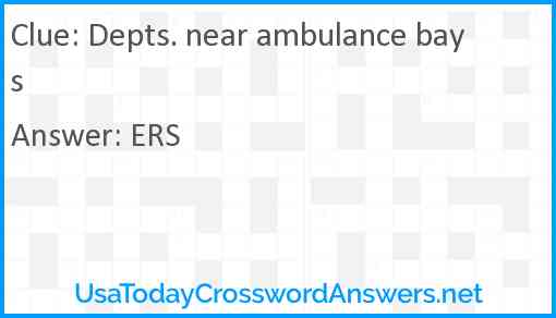 Depts. near ambulance bays Answer