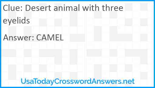 Desert animal with three eyelids Answer