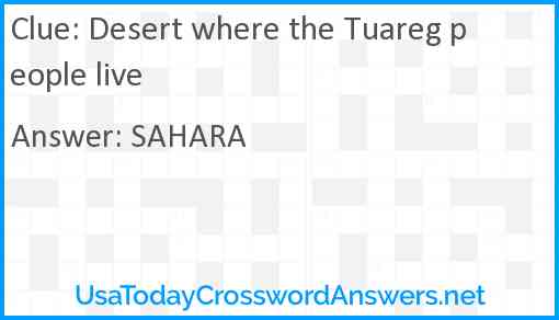 Desert where the Tuareg people live Answer