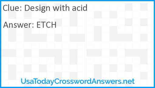 Design with acid Answer