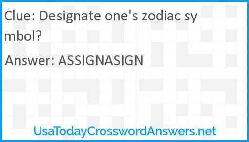 Designate one's zodiac symbol? Answer