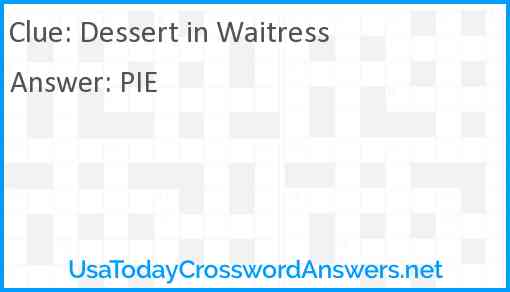 Dessert in Waitress Answer