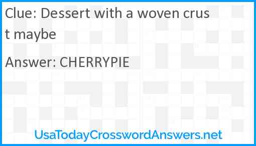 Dessert with a woven crust maybe Answer