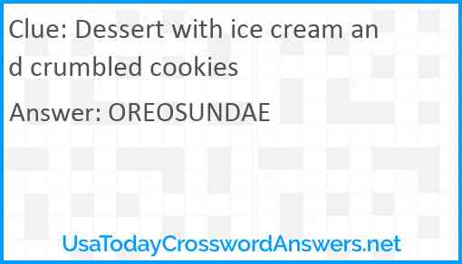 Dessert with ice cream and crumbled cookies Answer