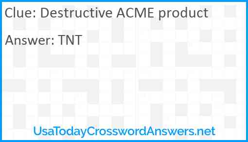 Destructive ACME product Answer