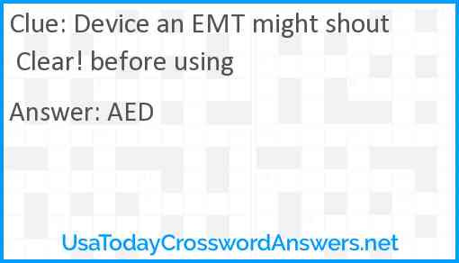 Device an EMT might shout Clear! before using Answer