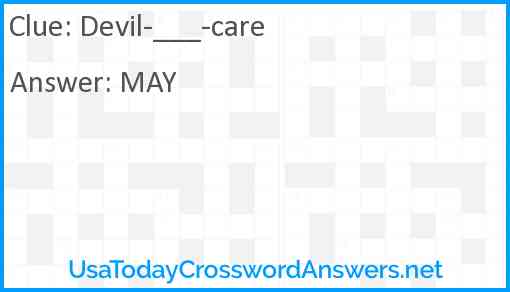 Devil-___-care Answer