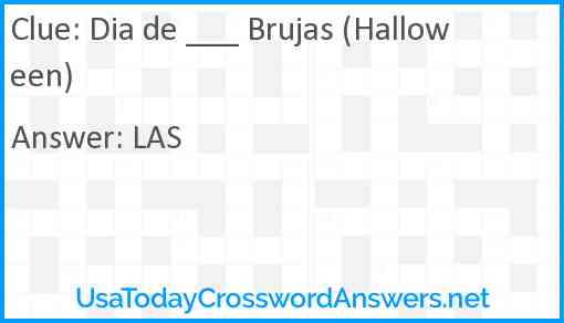 Dia de ___ Brujas (Halloween) Answer