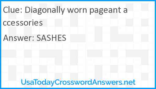 Diagonally worn pageant accessories Answer