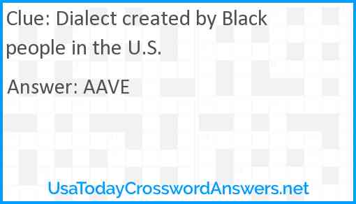 Dialect created by Black people in the U.S. Answer