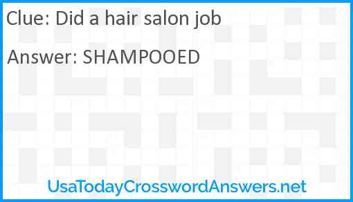 Did a hair salon job Answer