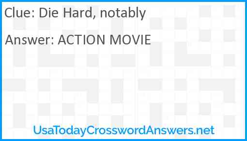 Die Hard, notably Answer