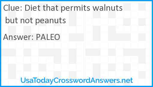 Diet that permits walnuts but not peanuts Answer