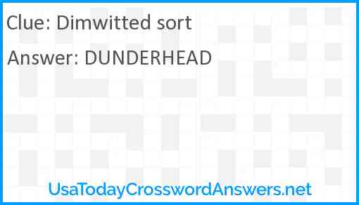Dimwitted sort Answer