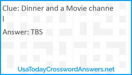Dinner and a Movie channel Answer