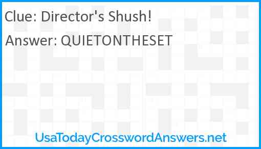 Director's Shush! Answer