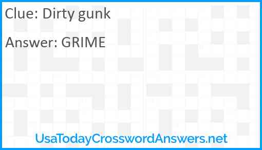 Dirty gunk Answer
