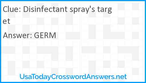 Disinfectant spray's target Answer