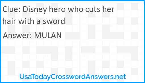 Disney hero who cuts her hair with a sword Answer