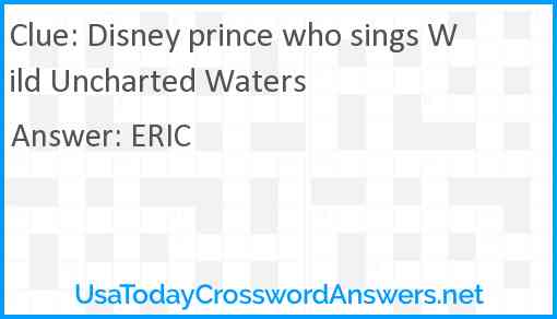 Disney prince who sings Wild Uncharted Waters Answer