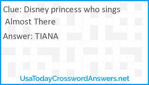 Disney princess who sings Almost There Answer