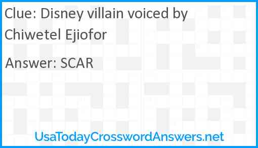 Disney villain voiced by Chiwetel Ejiofor Answer