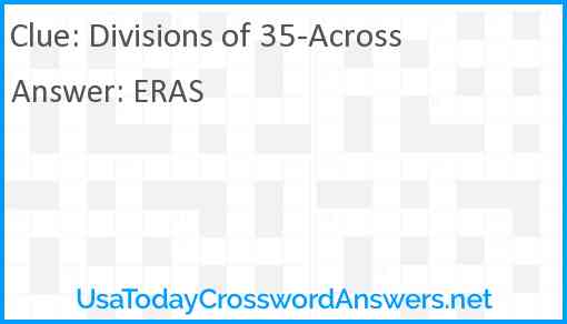 Divisions of 35-Across Answer