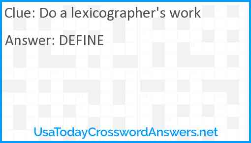 Do a lexicographer's work Answer